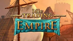 Trucchi Idle Trading Empire gratuiti